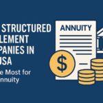 Best Structured Settlement Companies in the USA: Get the Most for Your Annuity