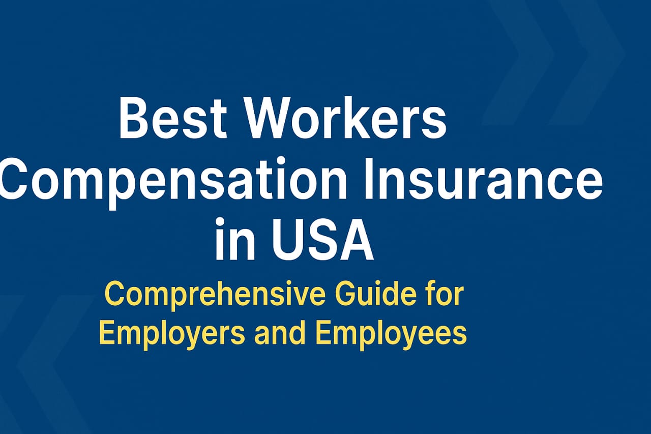 Best Workers Compensation Insurance in USA – Comprehensive Guide for Employers and Employees